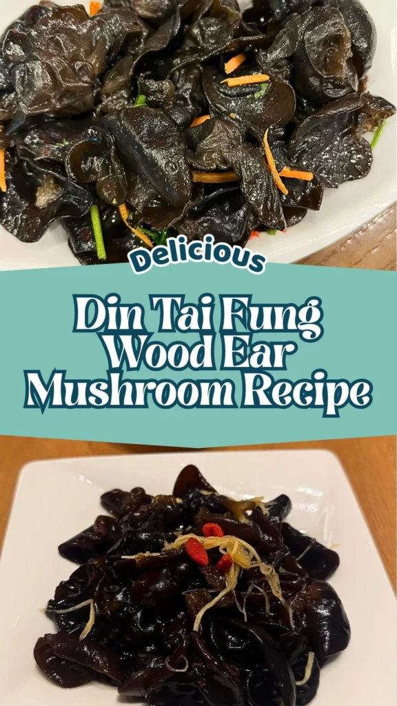 How to make Din Tai Fung Wood Ear Mushroom