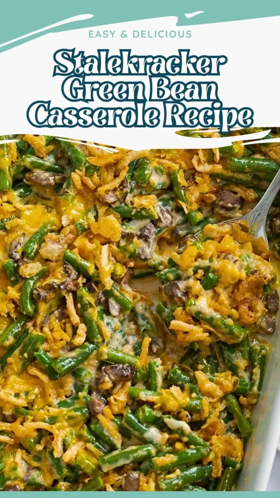 How to make Stalekracker Green Bean Casserole