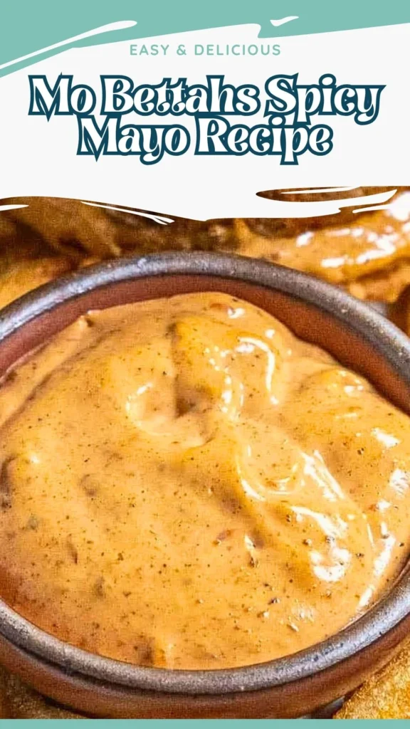 Copycat Mo Bettahs Spicy Mayo Recipe