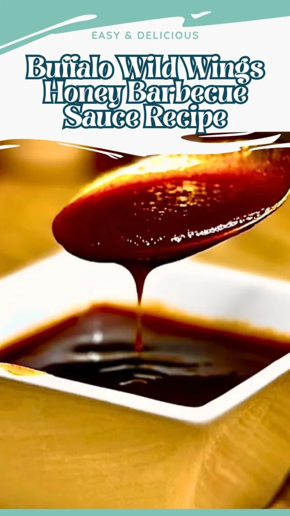 Copycat Buffalo Wild Wings Honey Barbecue Sauce Recipe