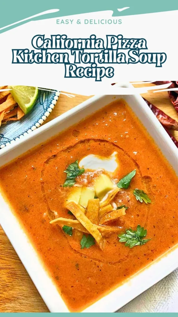 How to make California Pizza Kitchen Tortilla Soup